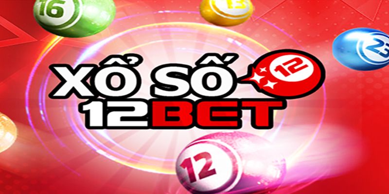 Những phiên bản xổ số 12BET đặc biệt nhất